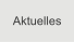 Aktuelles