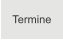 Termine